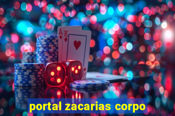 portal zacarias corpo